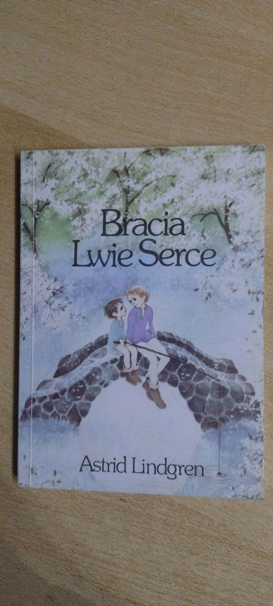 Książka   Bracia Lwie Serce - Astrid Lindgren .