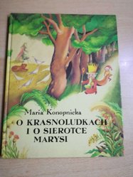 Książka O Krasnoludkach i sierotce Marysi . Maria Konopnicka